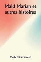 Maid Marian et autres histoires (French Edition) 935881294X Book Cover