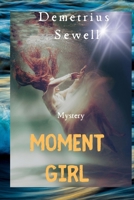 Moment Girl B0CP9L48Z6 Book Cover
