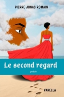 Le second regard (French Edition) 2386170144 Book Cover