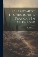 Le Traitement Des Prisonniers Français En Allemagne 1022681923 Book Cover
