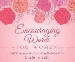 365 Encouraging Words for Women:  (365 Days Perpetual Calendars) 1616269251 Book Cover