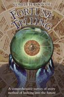 Complete Book of Fortune Telling 051720262X Book Cover