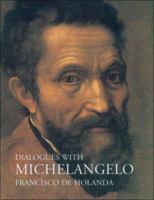 Dialogues with Michelangelo 1843680157 Book Cover