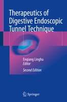 Therapeutics of Digestive Endoscopic Tunnel Technique 9811500002 Book Cover