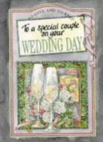 To a Special Couple on Your Wedding Day (To Give and to Keep) (To-Give-and-to-Keep) 1850157081 Book Cover