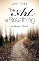The Art of Breathing 1609575717 Book Cover