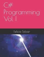 C# Programming Vol I 1707063141 Book Cover