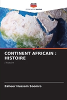 Continent Africain: Histoire 6207378067 Book Cover