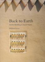 Back to Earth: Adobe Building in Saudi Arabia 1900404133 Book Cover