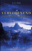 Verlorenend: Das Erwachen des Dunkelträumers (German Edition) 3750422672 Book Cover
