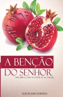 A Benção do Senhor: Descubra como ela pode te alcançar 8591758706 Book Cover