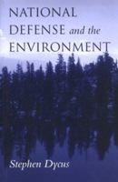 National Defense and the Environment 0874517354 Book Cover