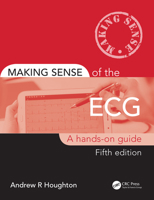 Making Sense of the ECG: A Hands-On Guide 0367189011 Book Cover