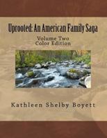 Uprooted: An American Family Saga: Volume 2 Full Color Edition 1501098187 Book Cover