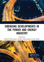 Emerging Developments in the Power and Energy Industry: Proceedings of the 11th Asia-Pacific Power and Energy Engineering Conference (APPEEC 2019), April 19-21, 2019, Xiamen, China 1032236299 Book Cover