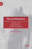 The Lost Romantics: Forgotten Poets, Neglected Works and One-Hit Wonders 3030355489 Book Cover