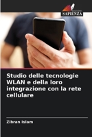Studio delle tecnologie WLAN e della loro integrazione con la rete cellulare (Italian Edition) 6208829011 Book Cover