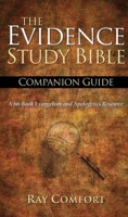NKJV the Evidence Study Bible Companion Guide : The 66-Book Evangelism and Apologetics Resource 1610369238 Book Cover