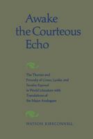 Awake the Courteous Echo 1487592345 Book Cover