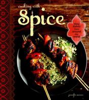 Cooking with Spice: From allspice to turmeric, easy recipes for international flavor 1616284838 Book Cover