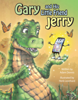 Gary and His Little Friend Jerry 1455628107 Book Cover