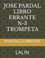 JOSE PARDAL LIBRO ERRANTE N-3 TROMPETA: LALIN (JOSE PARDAL LIBRO ERRANTE TROMPETA) B0BZFCBYCP Book Cover