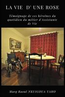 La Vie d'une Rose : T 1790245028 Book Cover