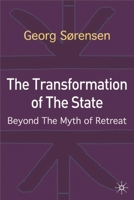 The Transformation of the State: Beyond the Myth of Retreat 0333982045 Book Cover