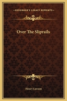 Over The Sliprails 1499616724 Book Cover