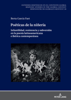 Poéticas de la niñería: Infantilidad, resistencia y subversión en la poesía latinoamericana e ibérica contemporánea (Estudios hispánicos en el ... im globalen Kontext, 30) (Spanish Edition) 3631925530 Book Cover