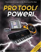 Pro Tools Power! Complete Coverage of Pro Tools Free, Pro Tools Le and Digi 001 1929685572 Book Cover