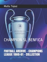 Football Archive - Champions League 1960-61 - Collection: Champion SL Benfica 166009111X Book Cover