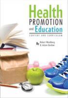 Health Promotion and Education: Content and Curriculum 1516565649 Book Cover