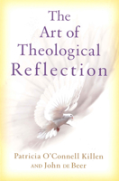 The Art of Theological Reflection 0824514017 Book Cover