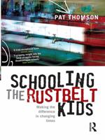 Schooling the Rustbelt Kids: Making the Difference in Changing Times 1865086851 Book Cover