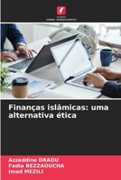 Finanças islâmicas: uma alternativa ética (Portuguese Edition) 6206778568 Book Cover