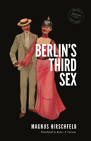 Berlin's Third Sex 1487558457 Book Cover