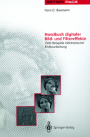 Handbuch digitaler Bild- und Filtereffekte: 1500 Beispiele elektronischer Bildbearbeitung (Edition PAGE) 3642634575 Book Cover