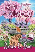 Fatal Sign-Off (Book Blogger Mysteries) B0FH4R3WPP Book Cover