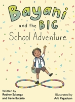 Bayani and the Big School Adventure B0GV4FRFYC Book Cover