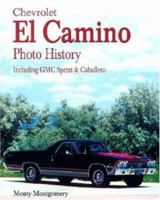 Chevrolet El Camino: Including GMC Sprint and Caballero 1583880445 Book Cover
