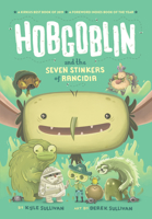 Hobgoblin and the Seven Stinkers of Rancidia 1948931044 Book Cover