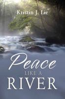Peace Like A River 1603832351 Book Cover