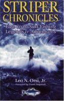 Striper Chronicles: East Coast Surf Fishing Legends & Adventures 0974595292 Book Cover