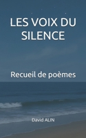 Les Voix du silence: Recueil de poèmes (French Edition) B0FJ5ZDJ8Y Book Cover