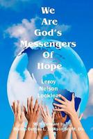 We Are God's Messengers of Hope 1442133880 Book Cover