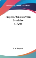 Projet D’Un Nouveau Breviaire (1720) 1120021480 Book Cover