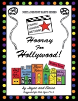 Hooray For Hollywood!: Pick A Perfect Party Series 1962893898 Book Cover