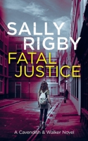 Fatal Justice 0995123403 Book Cover