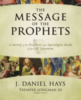 Message of the Prophets 0310271525 Book Cover